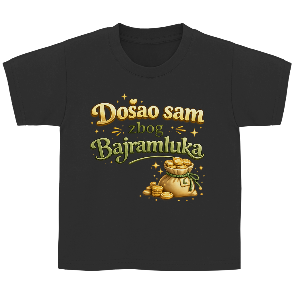 🇧🇦 Dosao sam zbog Bajramluka – Kinder Basic T-Shirt | Eid Shirt