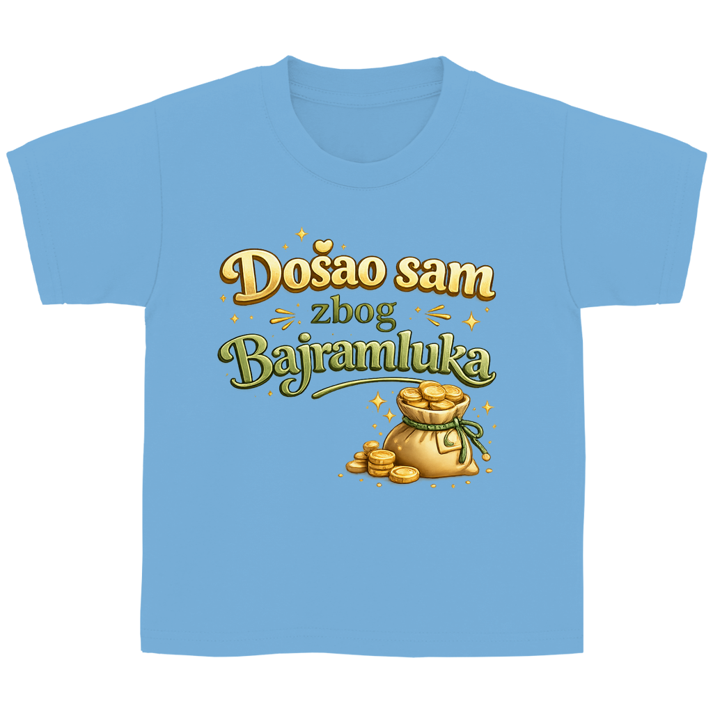 🇧🇦 Dosao sam zbog Bajramluka – Kinder Basic T-Shirt | Eid Shirt