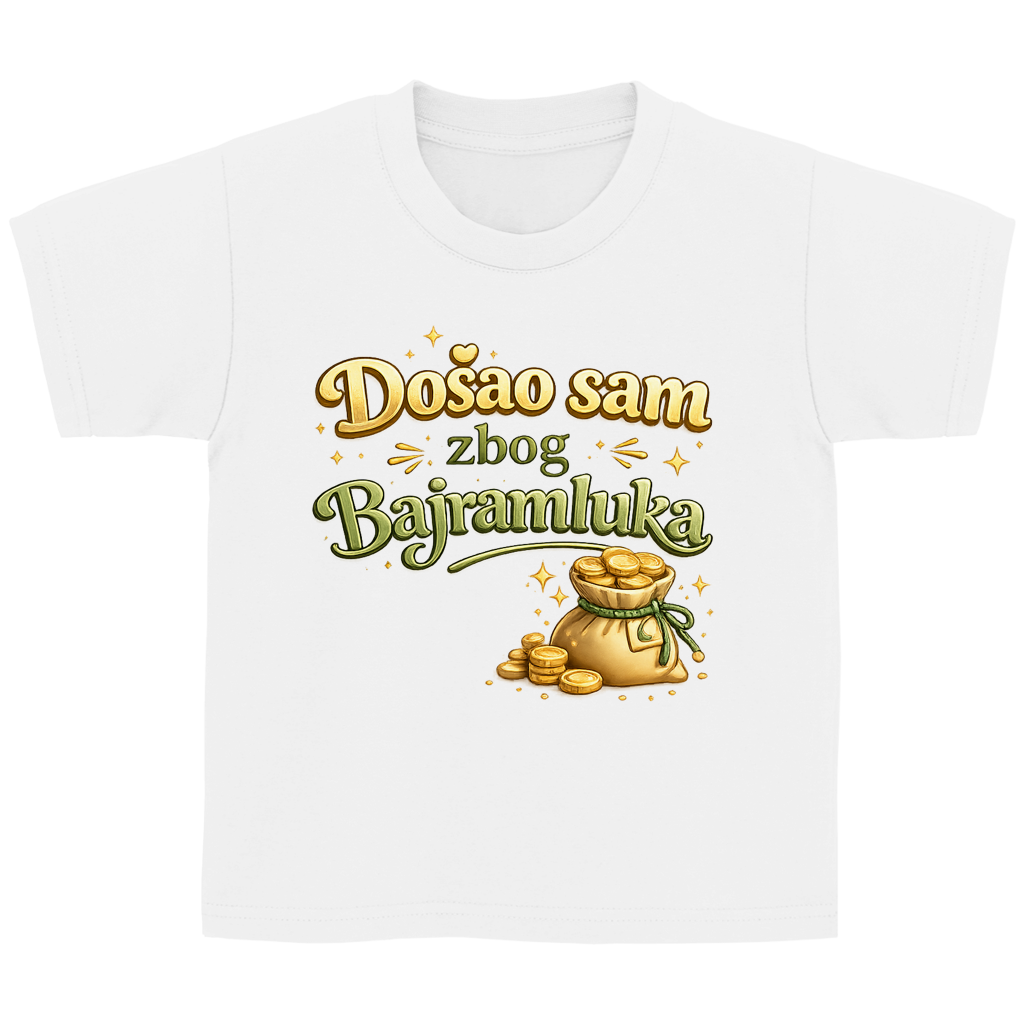 🇧🇦 Dosao sam zbog Bajramluka – Kinder Basic T-Shirt | Eid Shirt