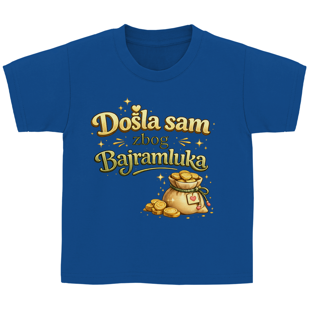 🇧🇦 Dosla sam zbog Bajramluka – Kinder Basic T-Shirt | Eid Shirt