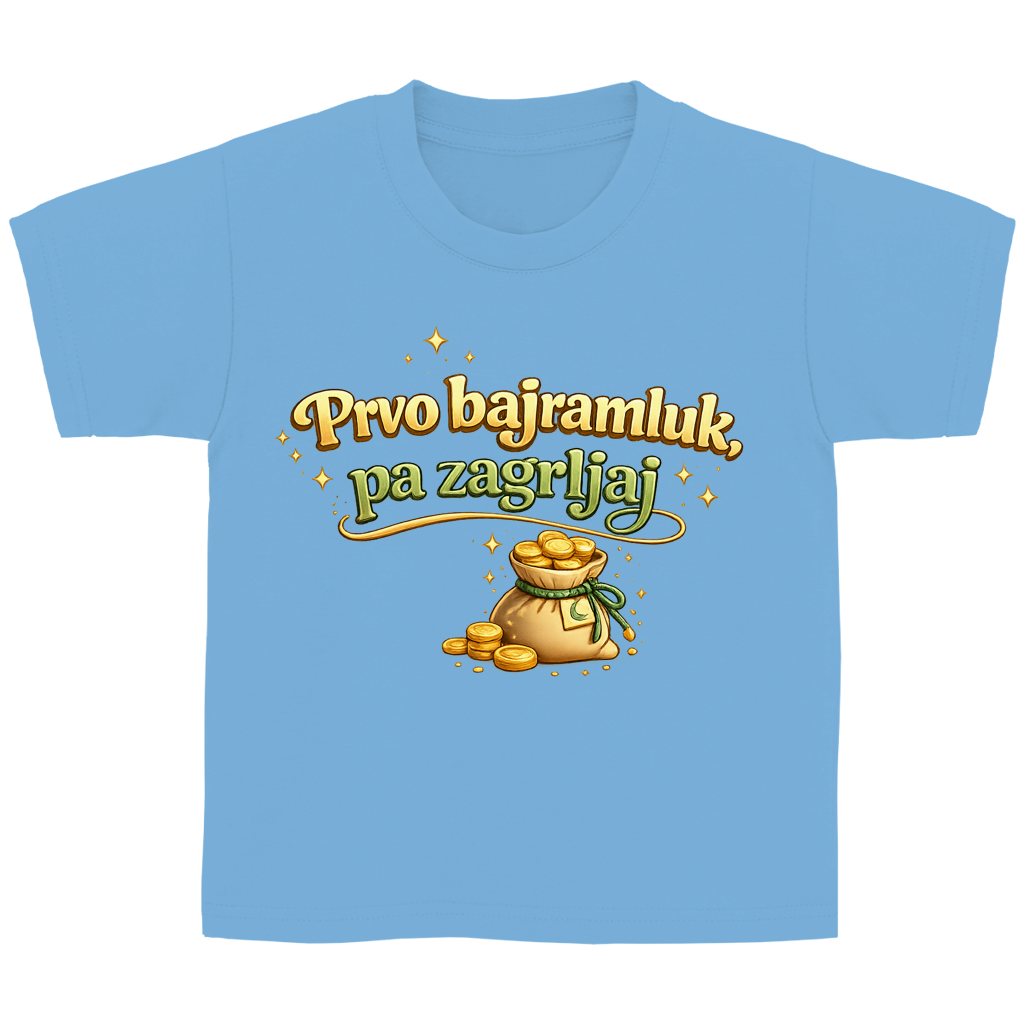🇧🇦 Prvo Bajramluk pa zagrljaj – Kinder Basic T-Shirt | Eid Shirt