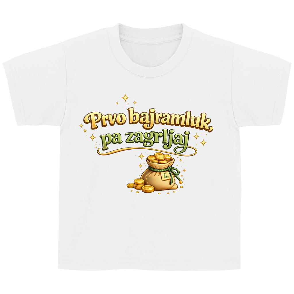 🇧🇦 Prvo Bajramluk pa zagrljaj – Kinder Basic T-Shirt | Eid Shirt