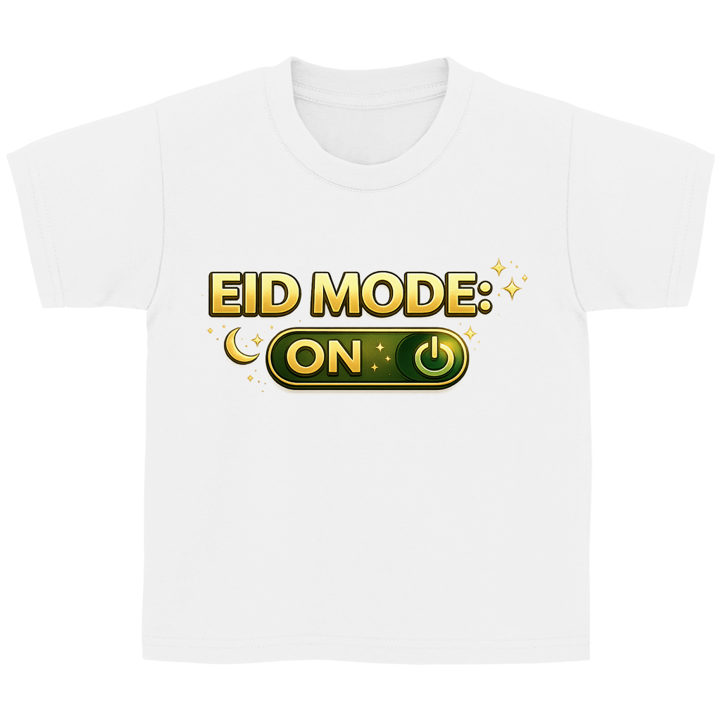 Eid Mode ON – Kinder Basic T-Shirt | Eid Shirt