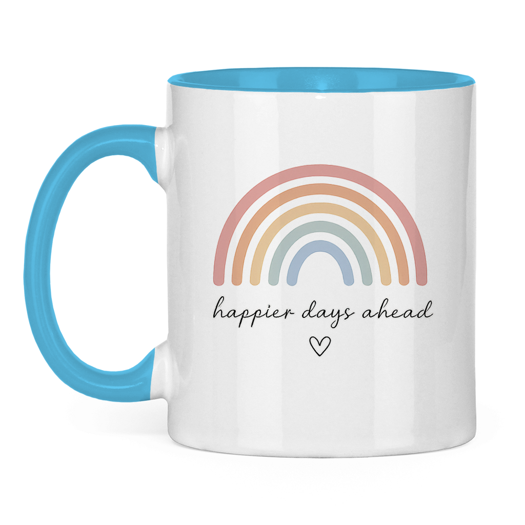 Tasse „Happier Days Ahead“ – Zweifarbige Keramiktasse mit Rainbow Design & positivem Motiv