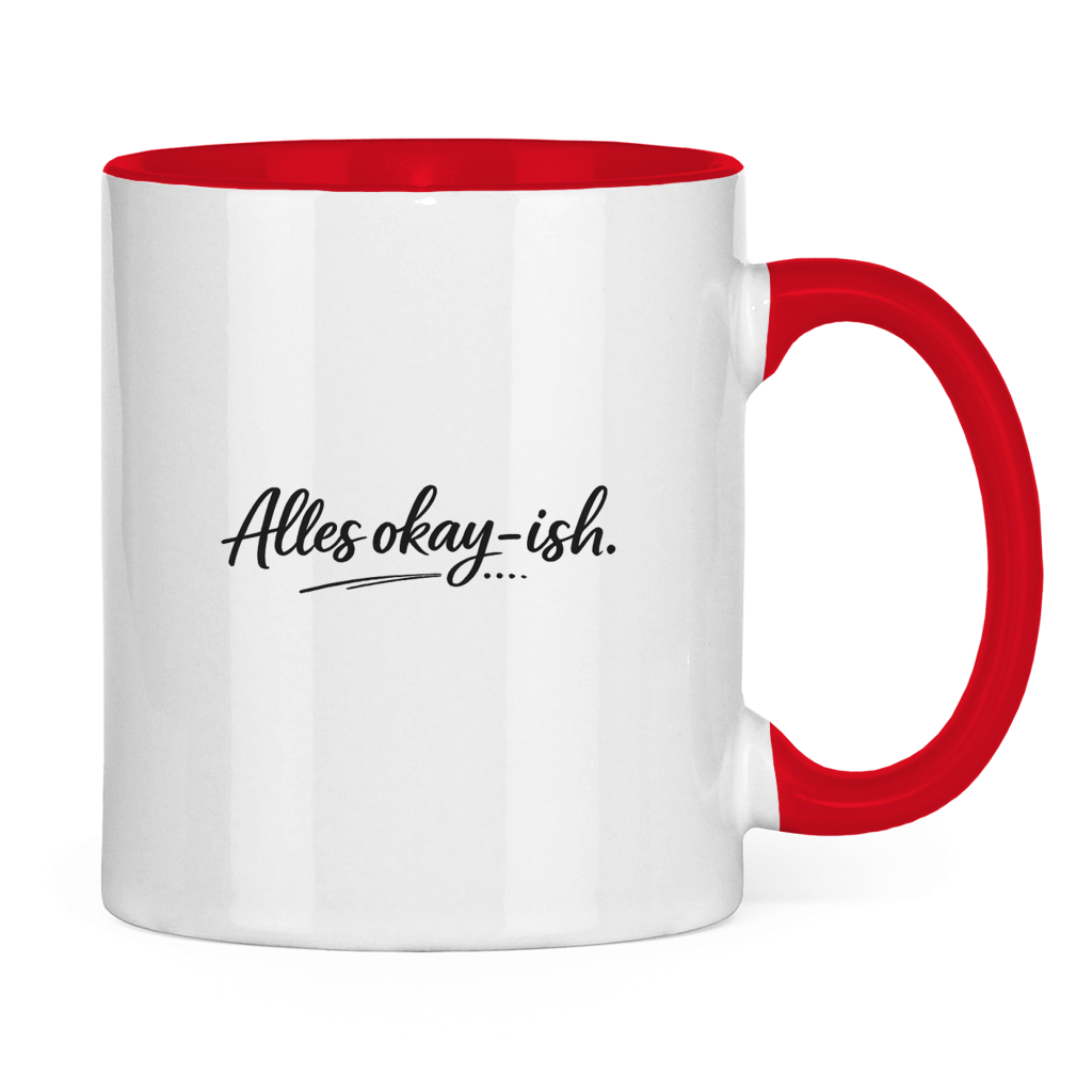 Tasse „Alles okay-ish“ – Lustige Keramiktasse mit Humor Spruch für Kaffee & Büro