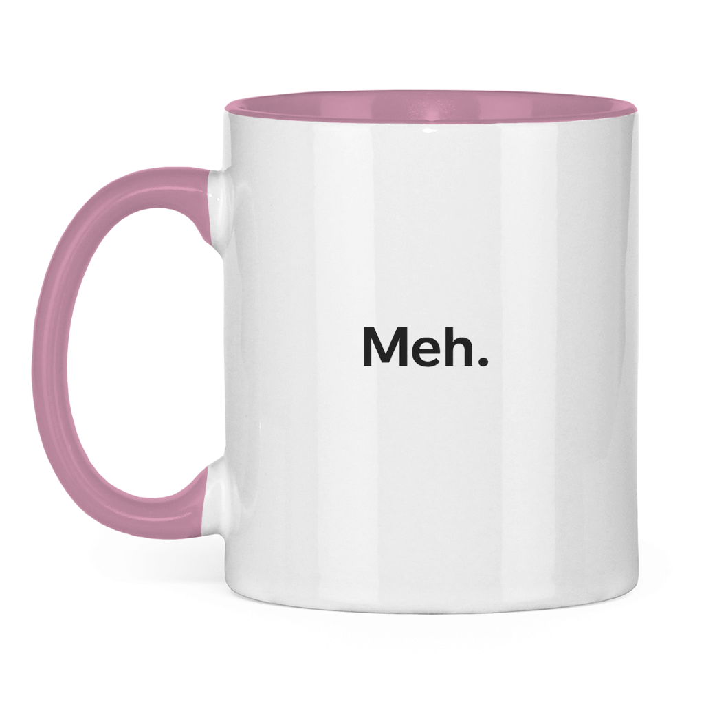 Lustige Tasse „Meh.“ – Minimal Kaffee Tasse