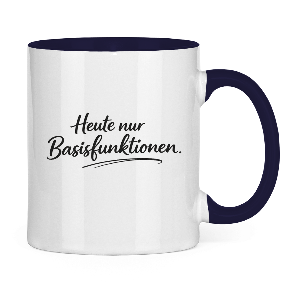 Lustige Tasse „Heute nur Basisfunktionen.“