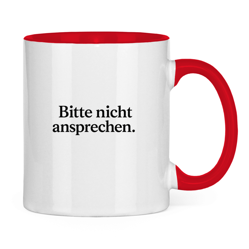 Lustige Tasse „Bitte nicht ansprechen.“