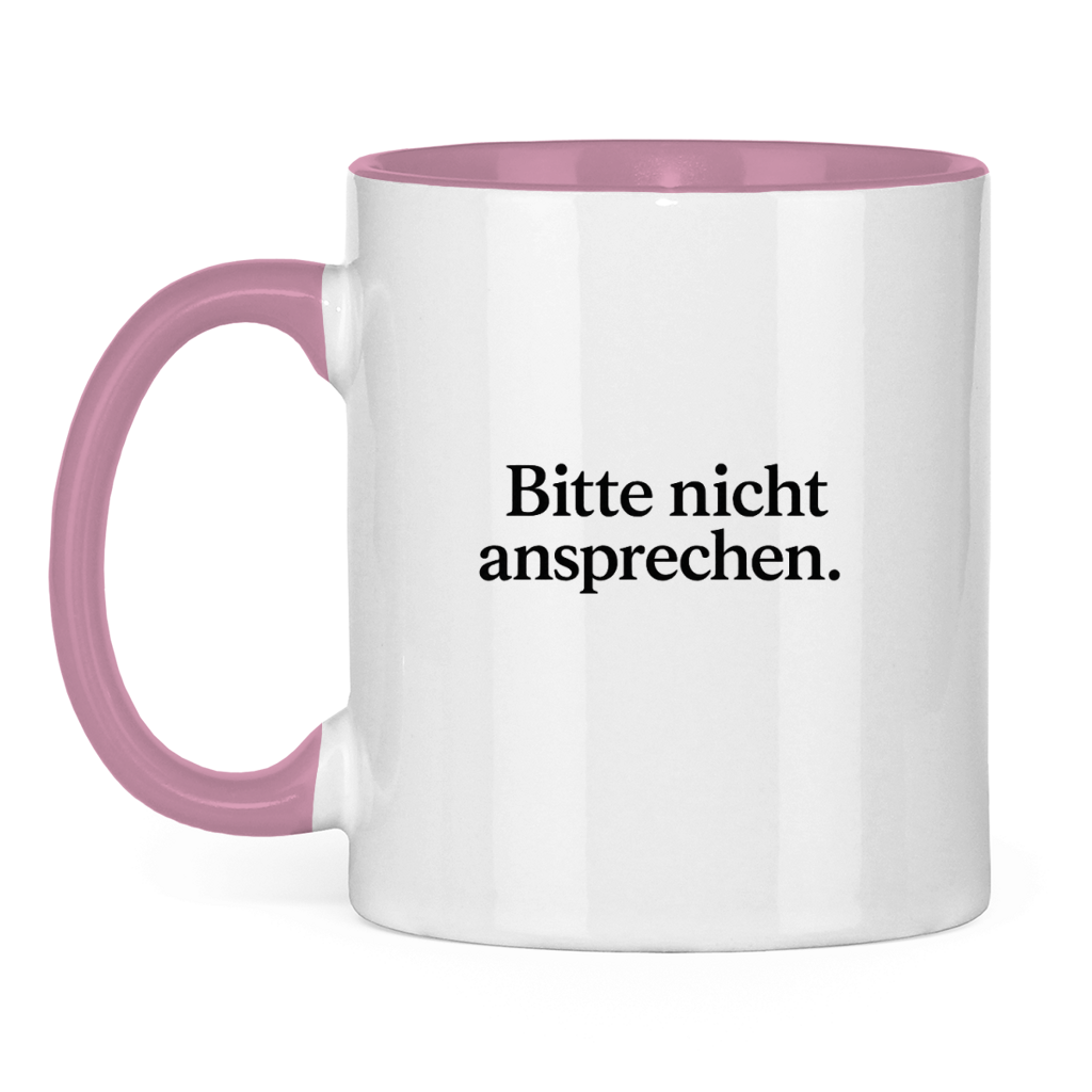 Lustige Tasse „Bitte nicht ansprechen.“