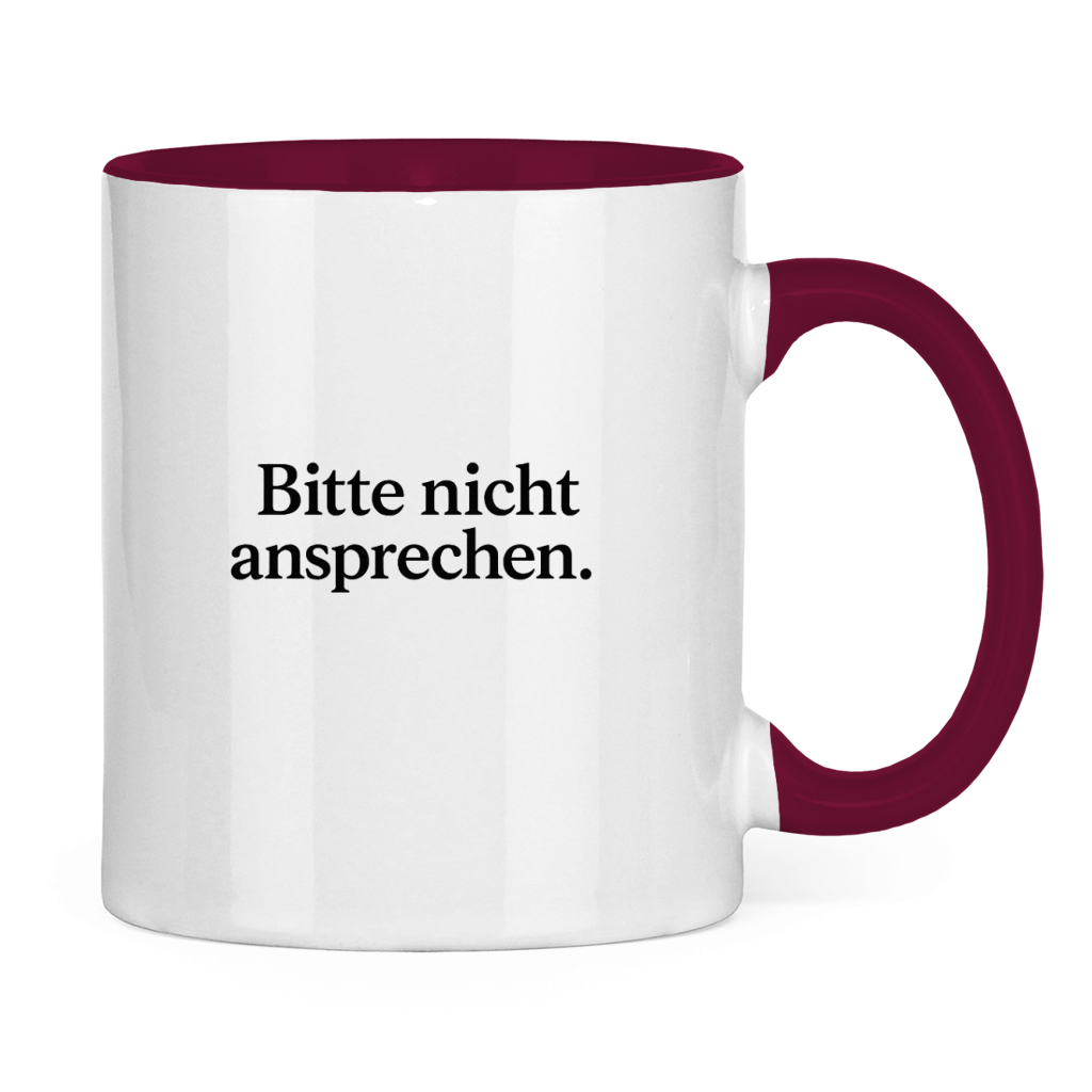 Lustige Tasse „Bitte nicht ansprechen.“