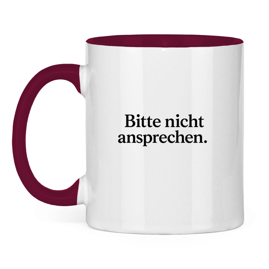 Lustige Tasse „Bitte nicht ansprechen.“