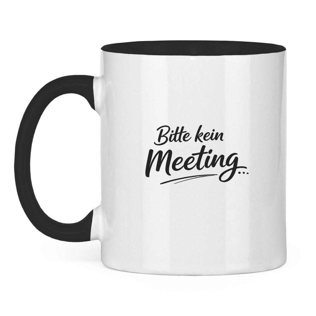 Lustige Tasse „Bitte kein Meeting.“