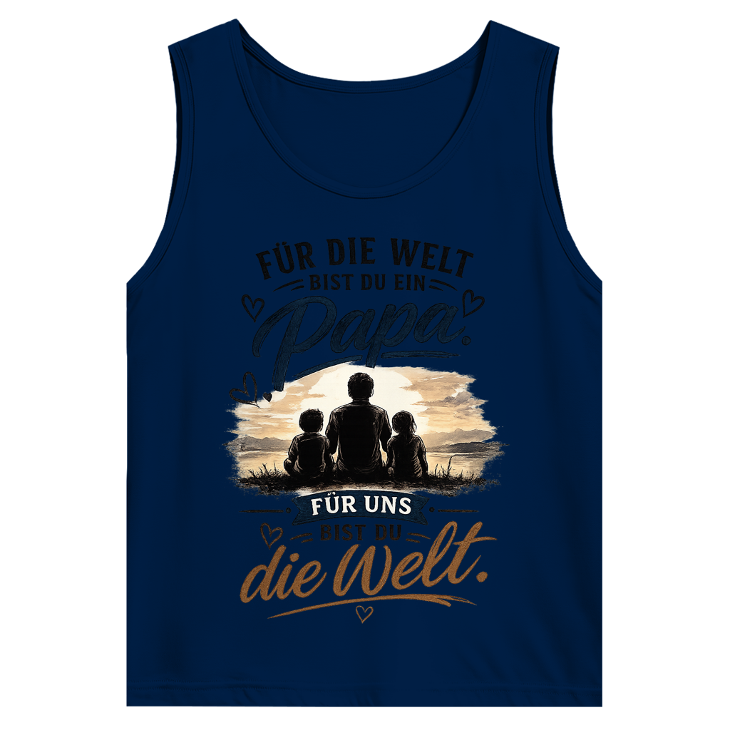 Herren Tank Top „Für die Welt bist du ein Papa“ – Vatertag Geschenk für Papa