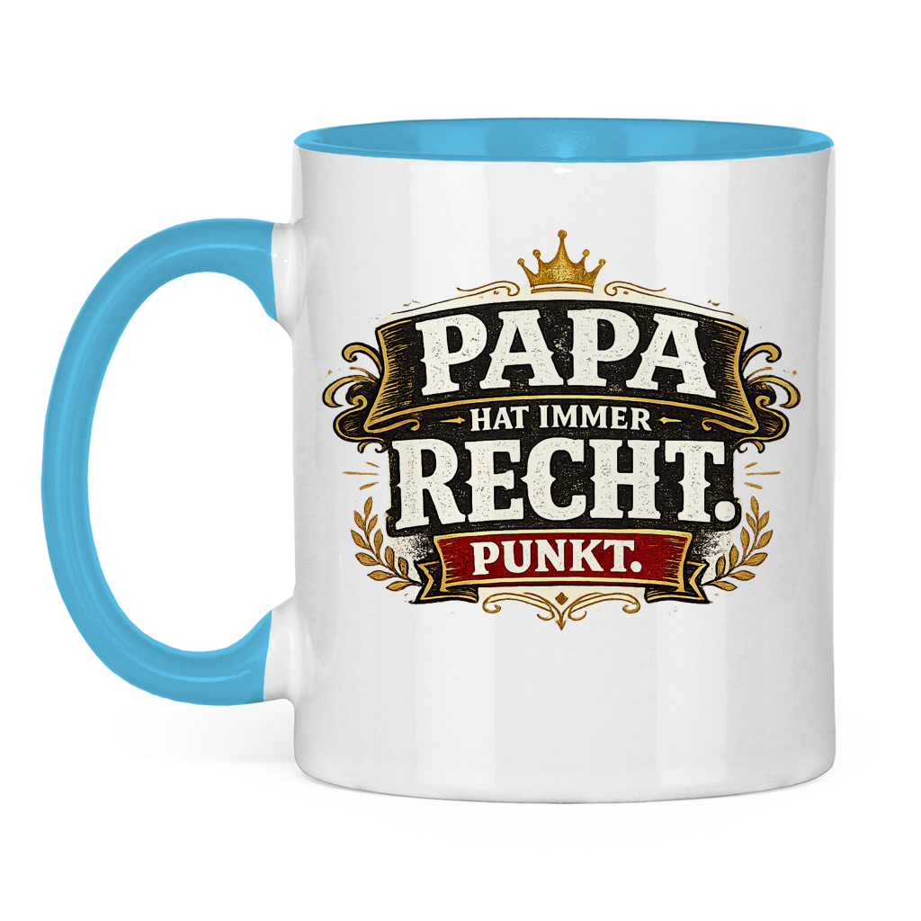 Zweifarbige Tasse „Papa hat immer recht“ – Lustige Papa Keramiktasse Geschenkidee