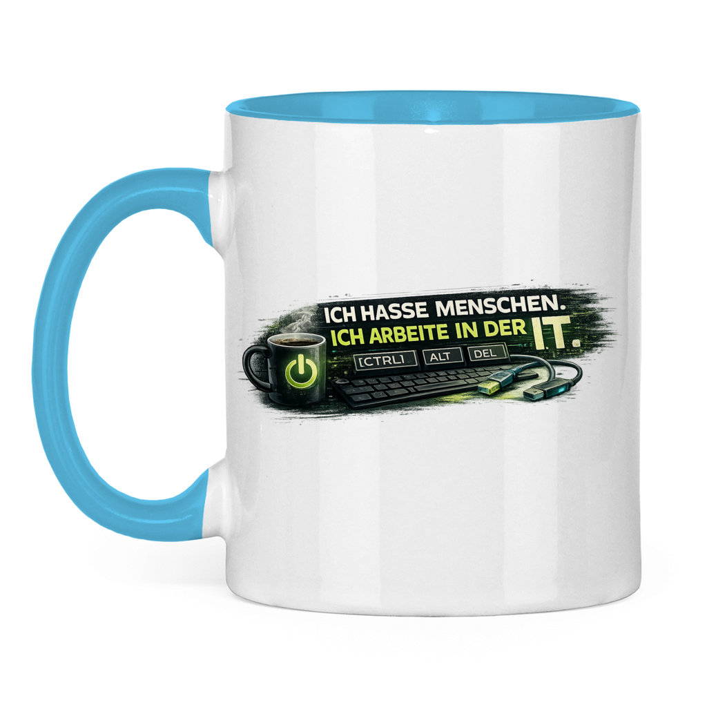 Ich hasse Menschen, ich arbeite in der IT Tasse