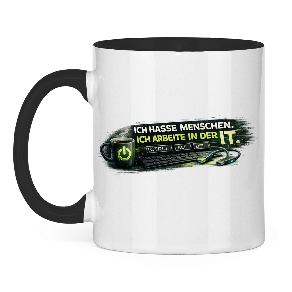Ich hasse Menschen, ich arbeite in der IT Tasse