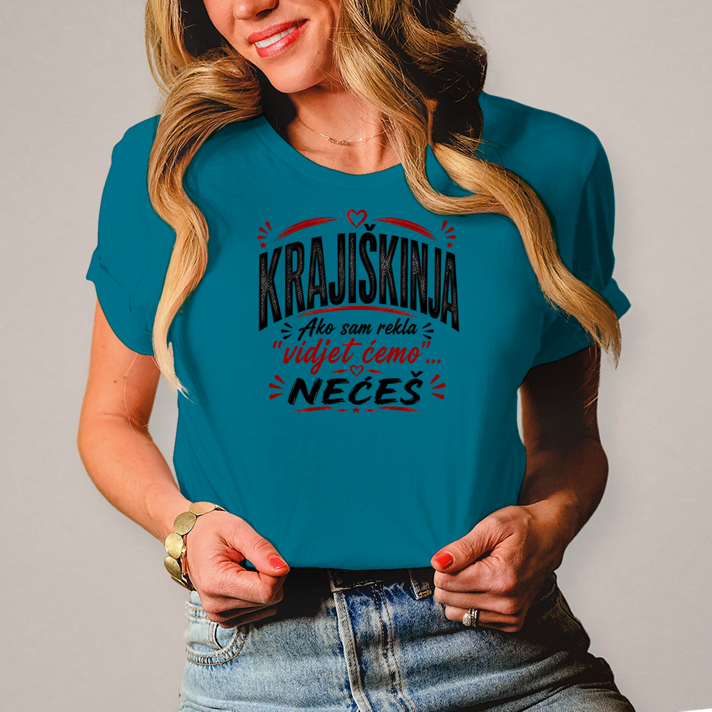 Damen T-Shirt Ako sam rekla vidjet cemo neces