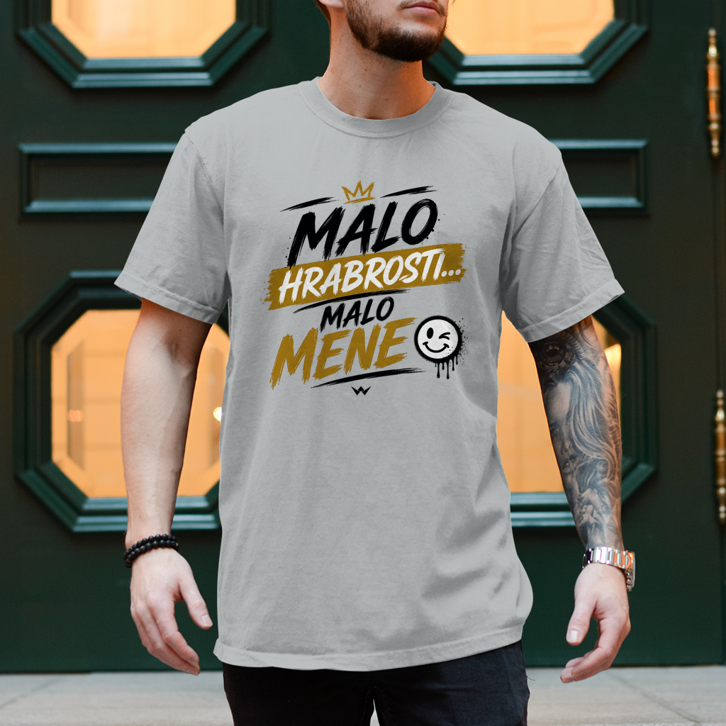 Herren T-Shirt Malo hrabrosti malo mene