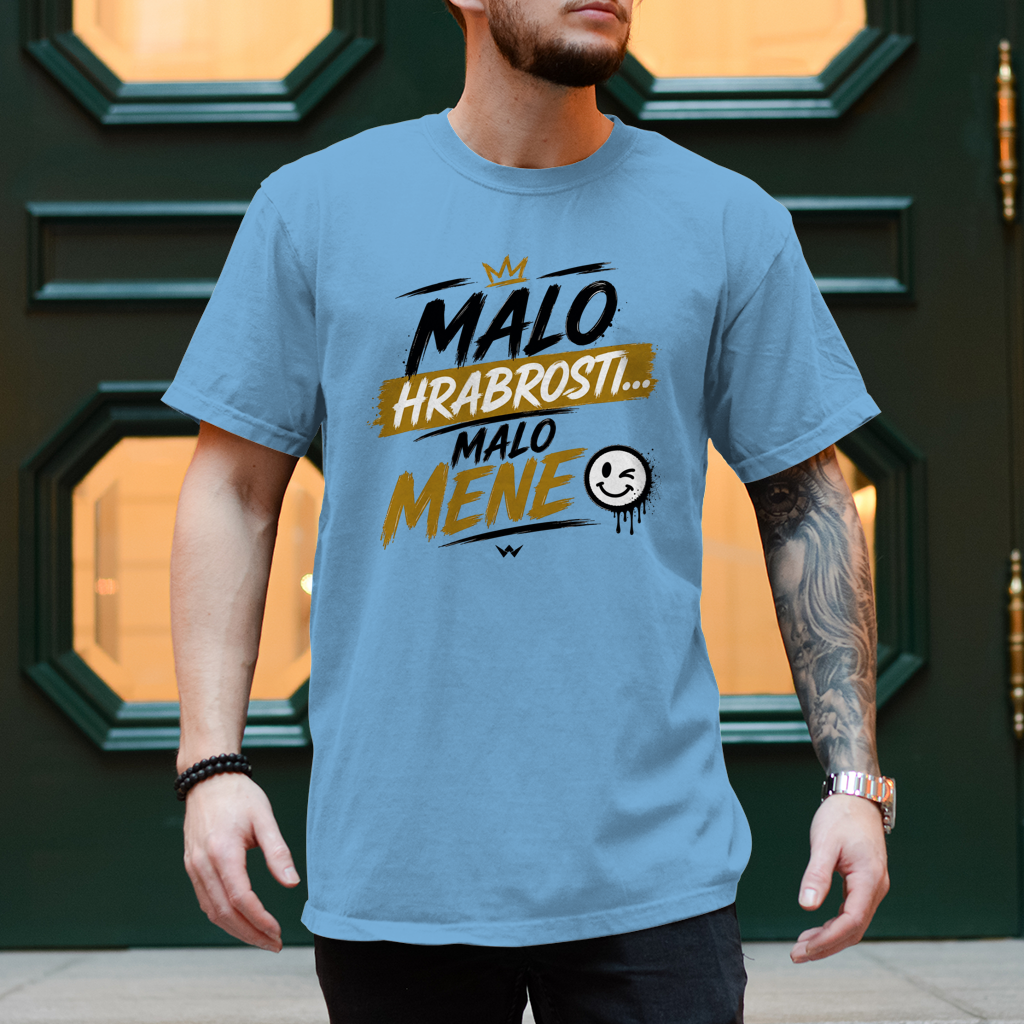 Herren T-Shirt Malo hrabrosti malo mene