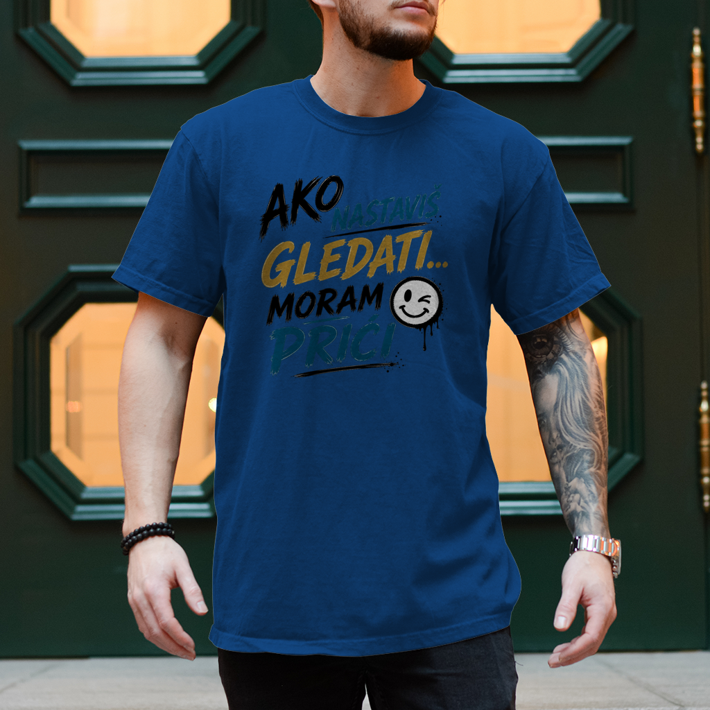 Herren T-Shirt Ako nastavis gledati moram prici