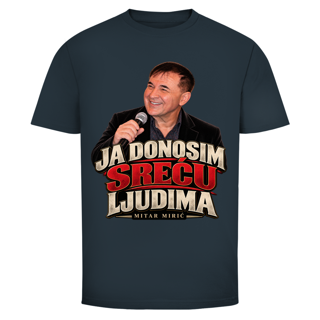 Herren T-Shirt  Mitar Miric Ja donosim srecu ljudima