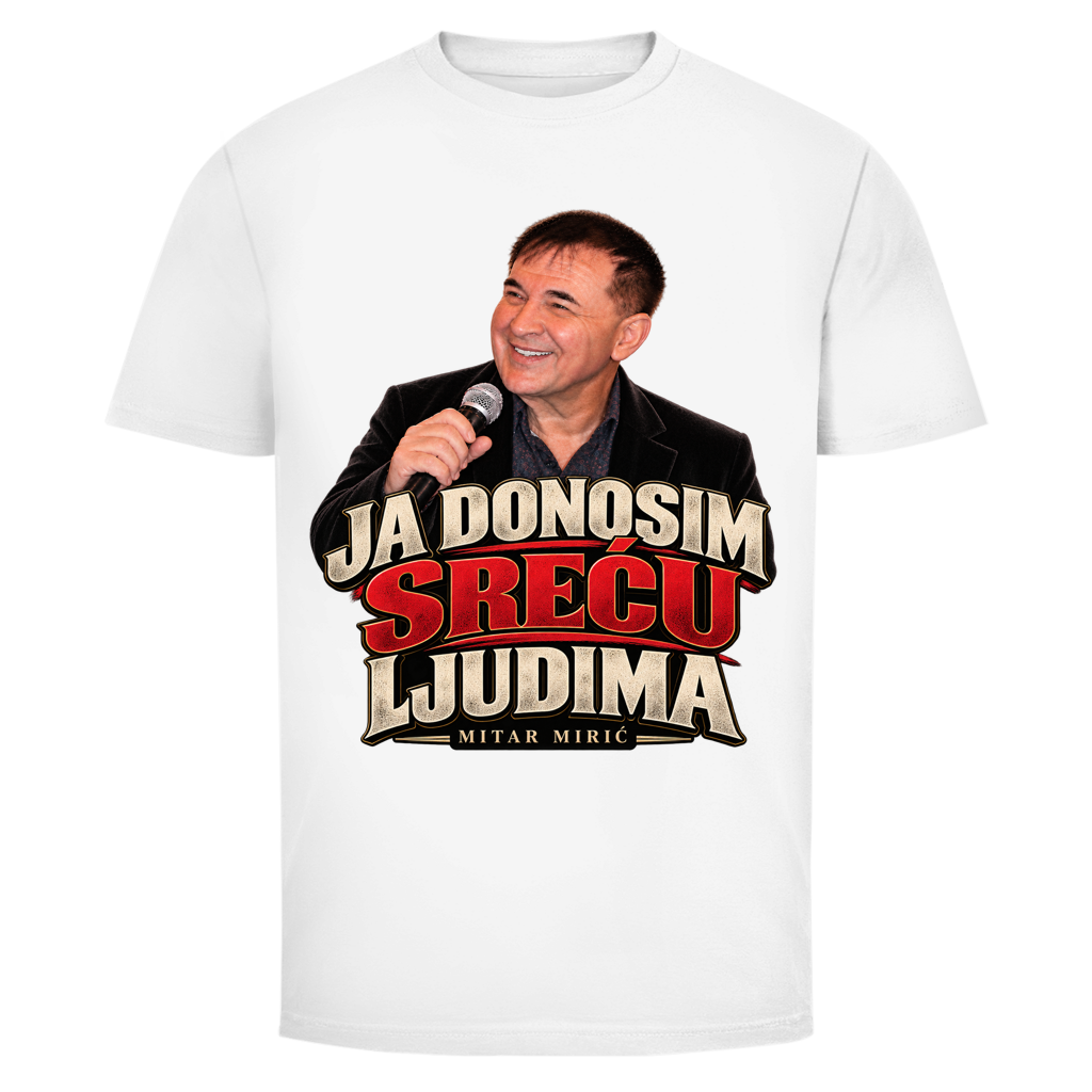 Herren T-Shirt  Mitar Miric Ja donosim srecu ljudima