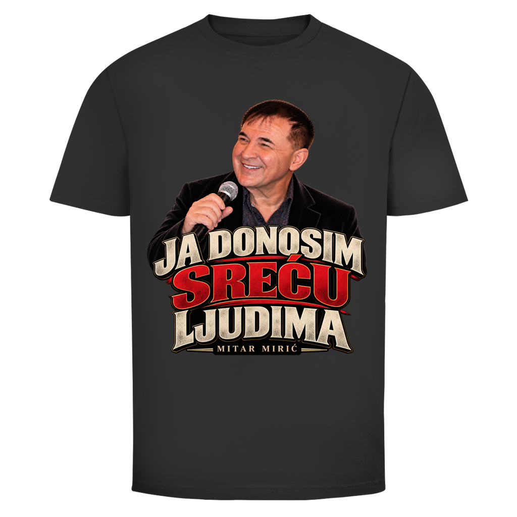 Herren T-Shirt  Mitar Miric Ja donosim srecu ljudima