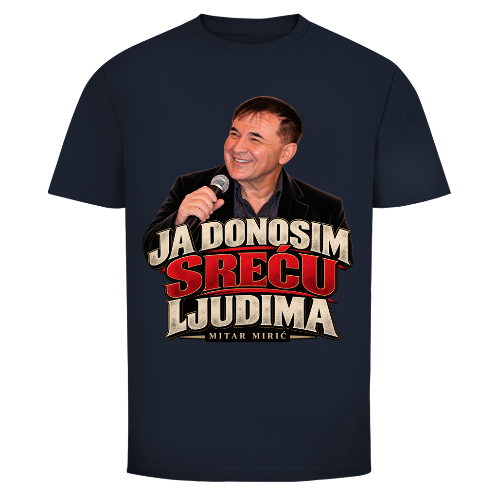 Herren T-Shirt  Mitar Miric Ja donosim srecu ljudima