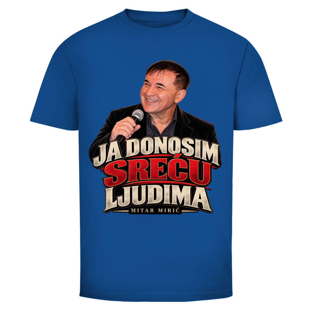 Herren T-Shirt  Mitar Miric Ja donosim srecu ljudima