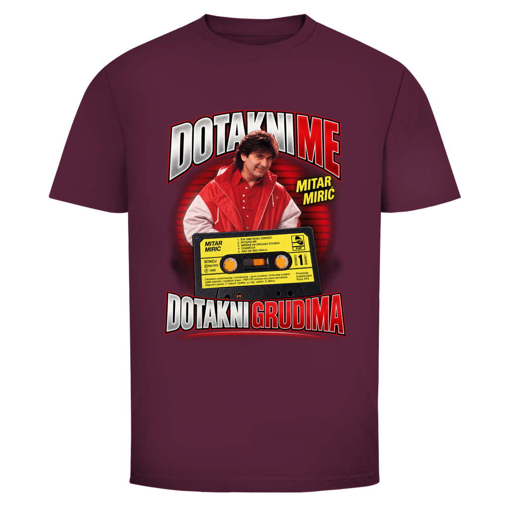 Herren T-Shirt  Mitar Mirić „Dotakni me“ – Balkan Kult T-Shirt