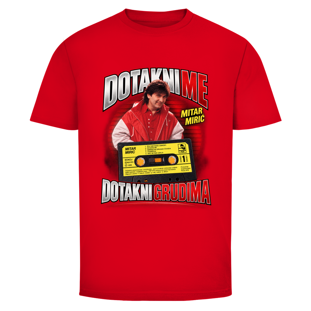 Herren T-Shirt  Mitar Mirić „Dotakni me“ – Balkan Kult T-Shirt
