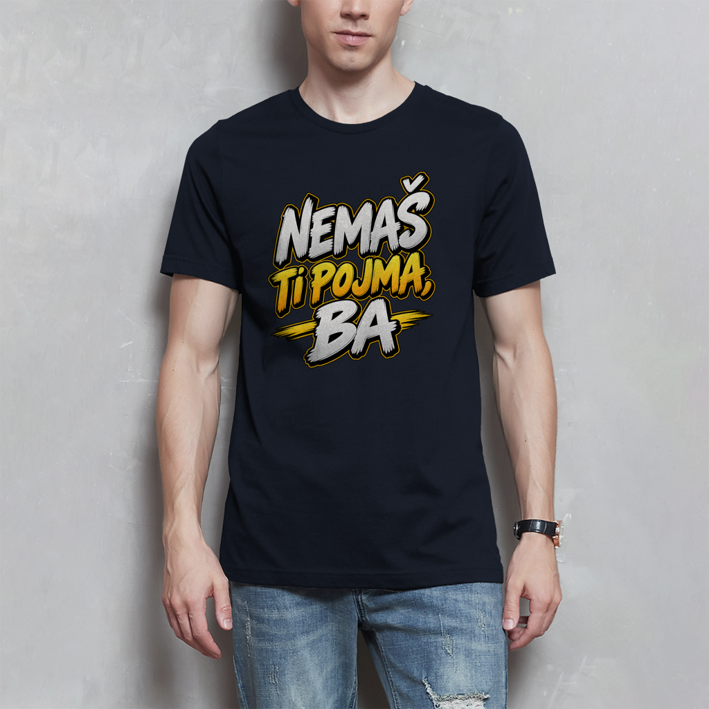 Herren T-Shirt - Nemas ti pojma ba