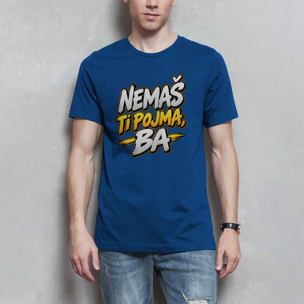 Herren T-Shirt - Nemas ti pojma ba