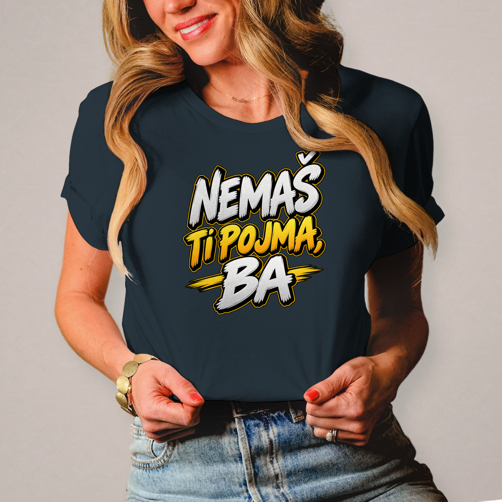Damen T-Shirt Nemas ti pojma ba
