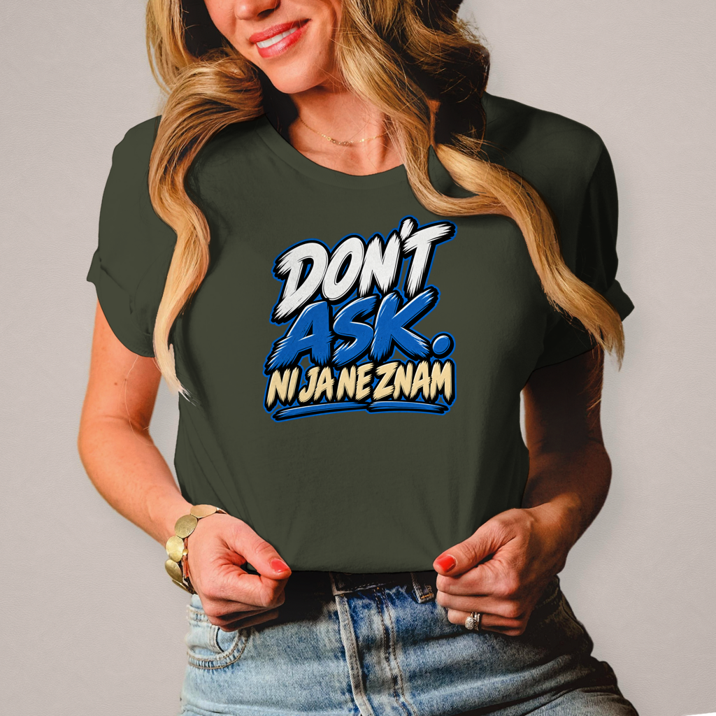 Ženska majica Do not ask ni ja ne znam