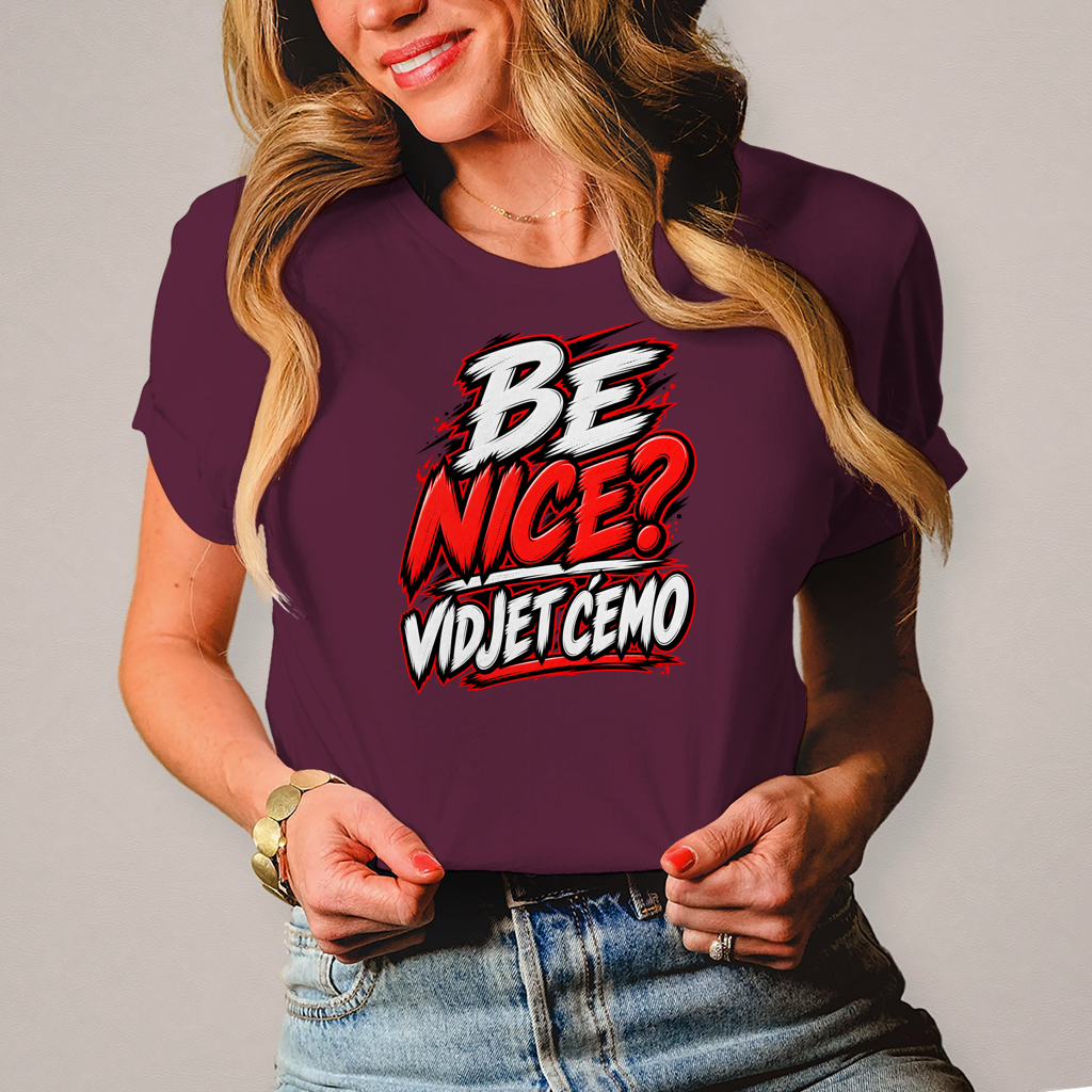 Damen T-Shirt Be nice