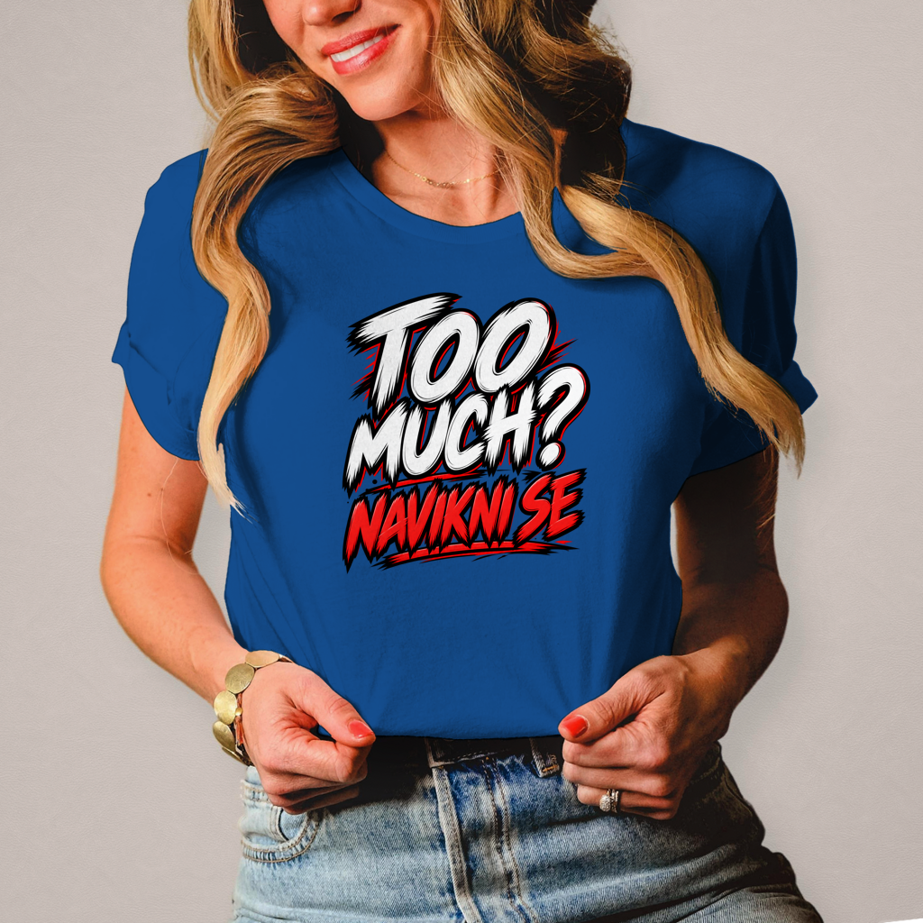 Damen T-Shirt Too much navikni se