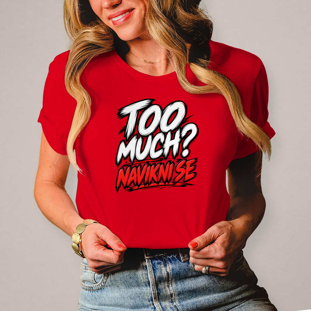 Damen T-Shirt Too much navikni se