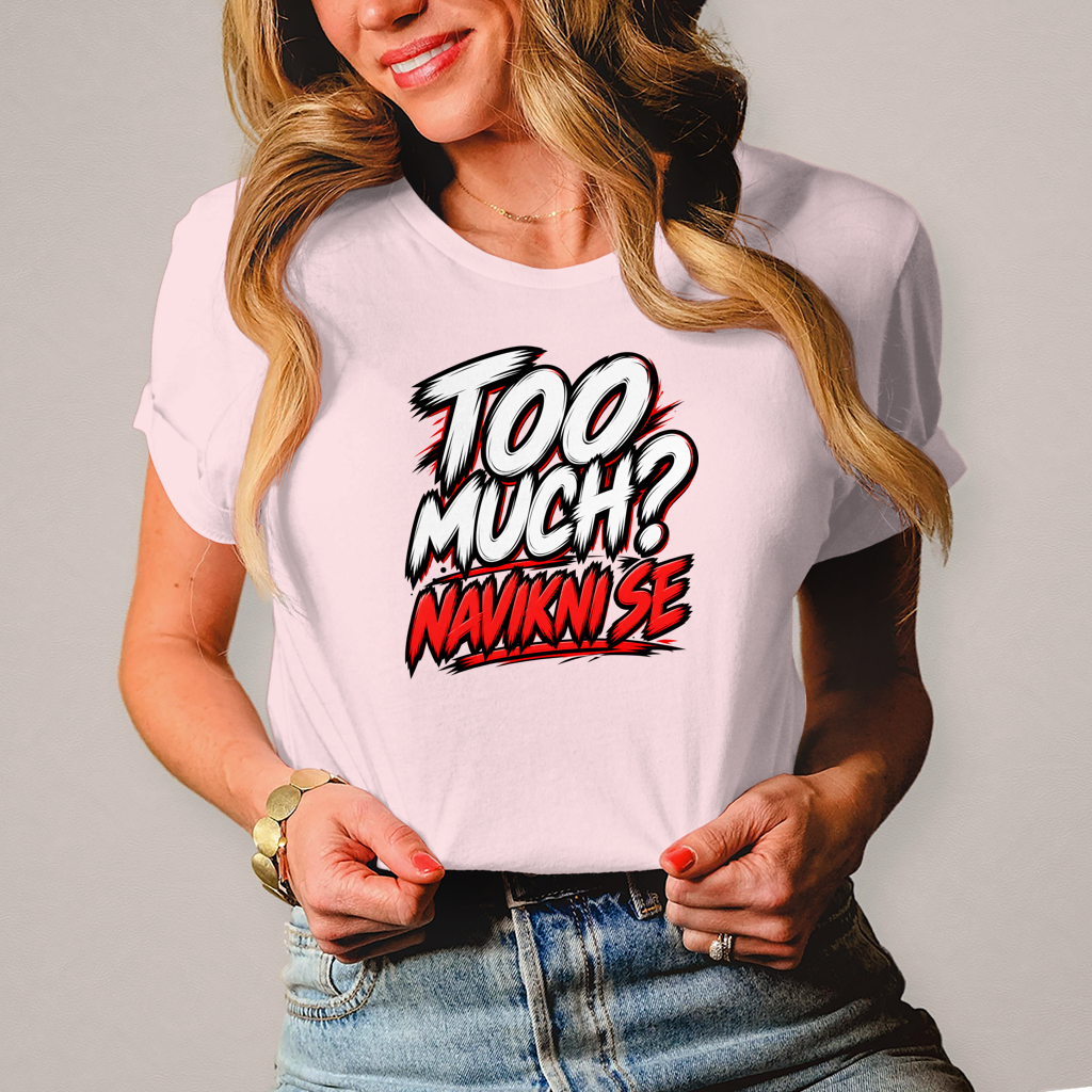 Damen T-Shirt Too much navikni se