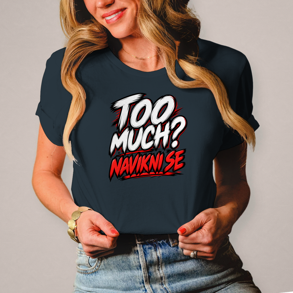 Damen T-Shirt Too much navikni se