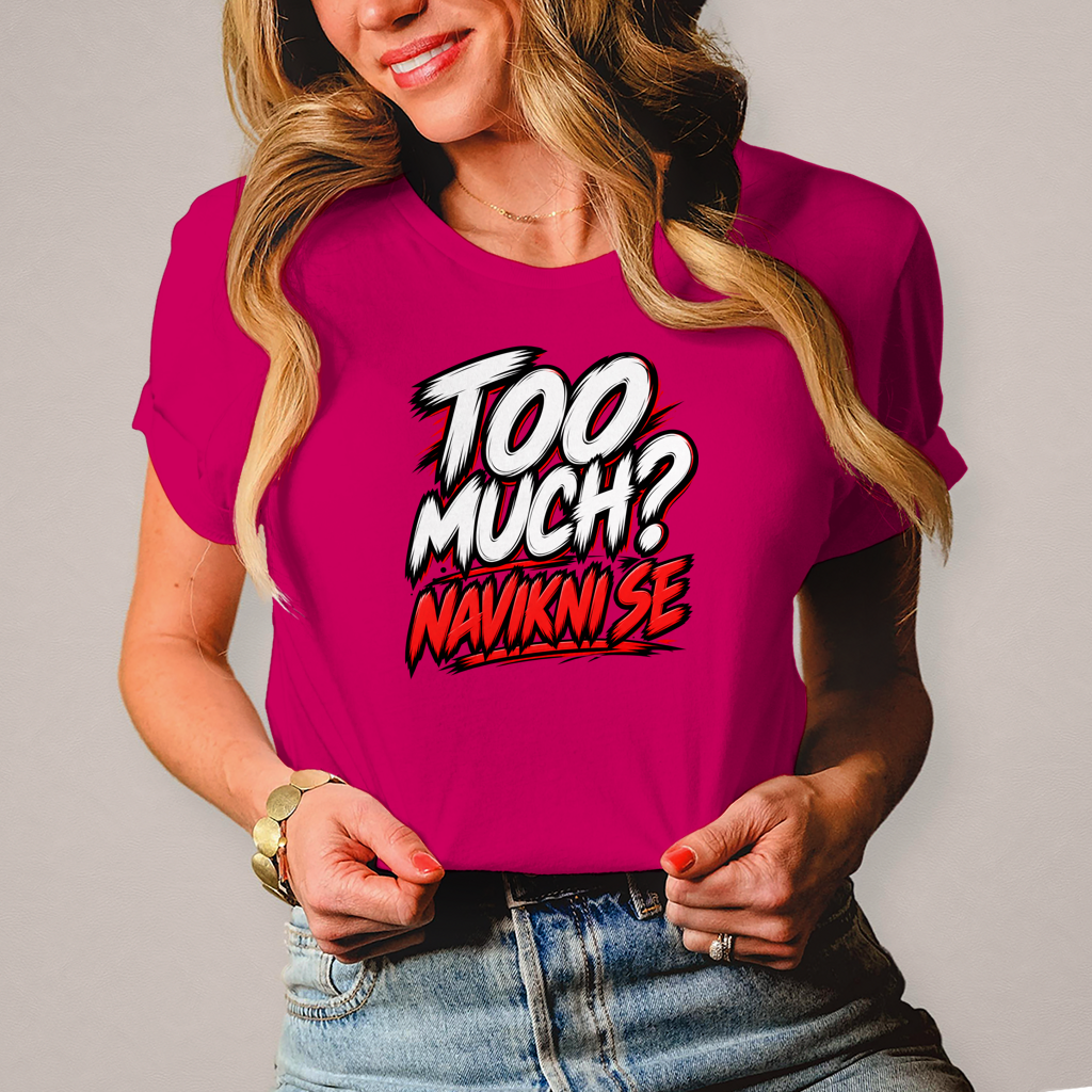 Damen T-Shirt Too much navikni se