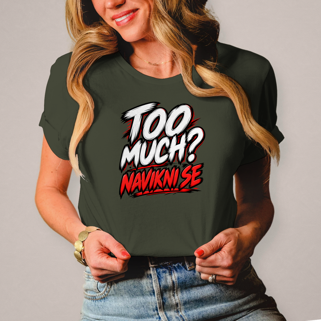 Damen T-Shirt Too much navikni se