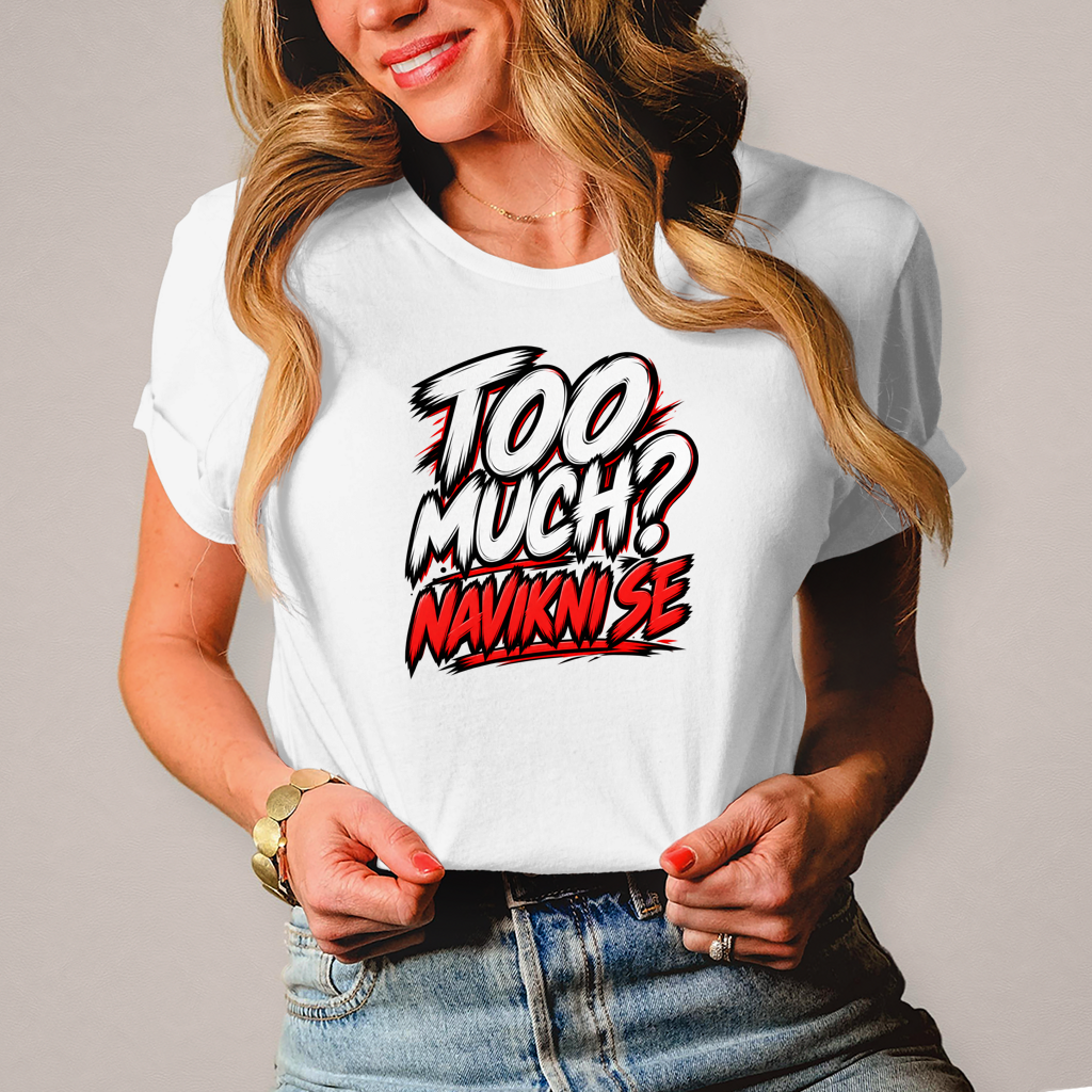 Damen T-Shirt Too much navikni se