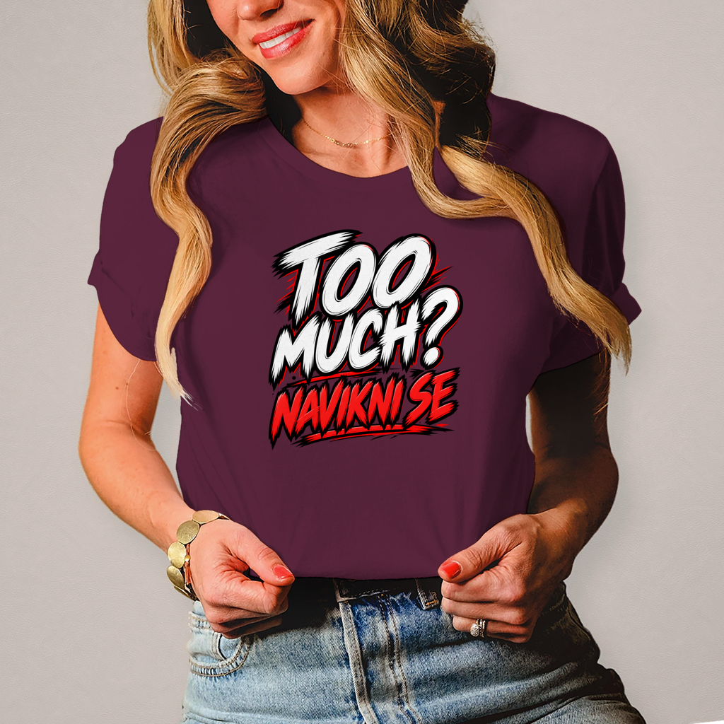 Damen T-Shirt Too much navikni se