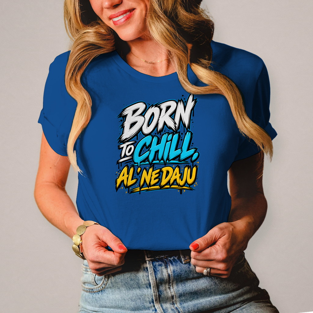 Damen T-Shirt Born to chill al ne daju