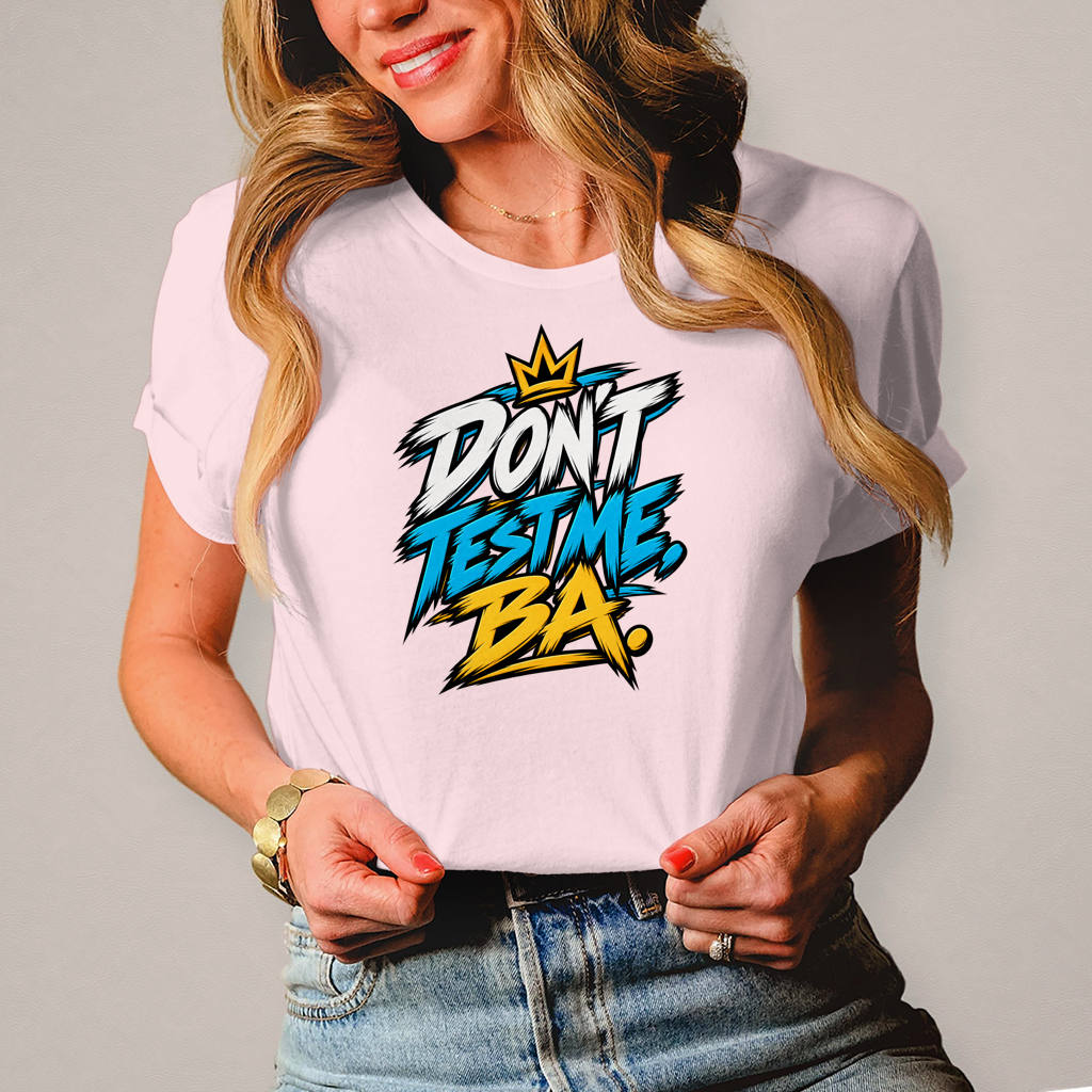Damen T-Shirt Do not test me