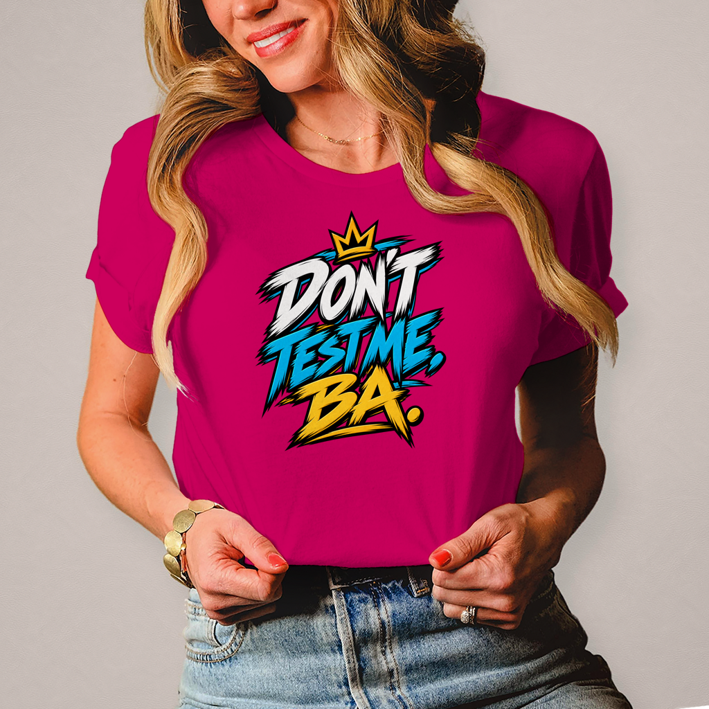Damen T-Shirt Do not test me