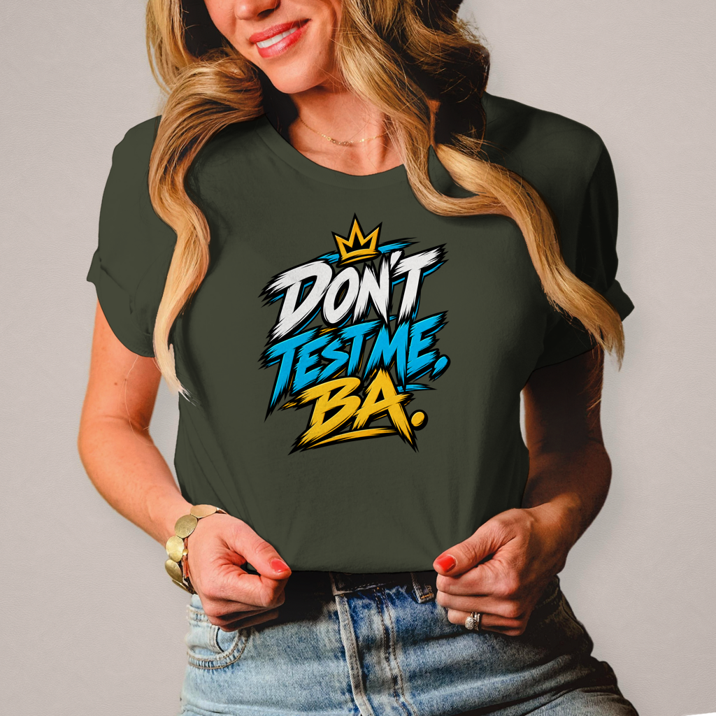 Damen T-Shirt Do not test me