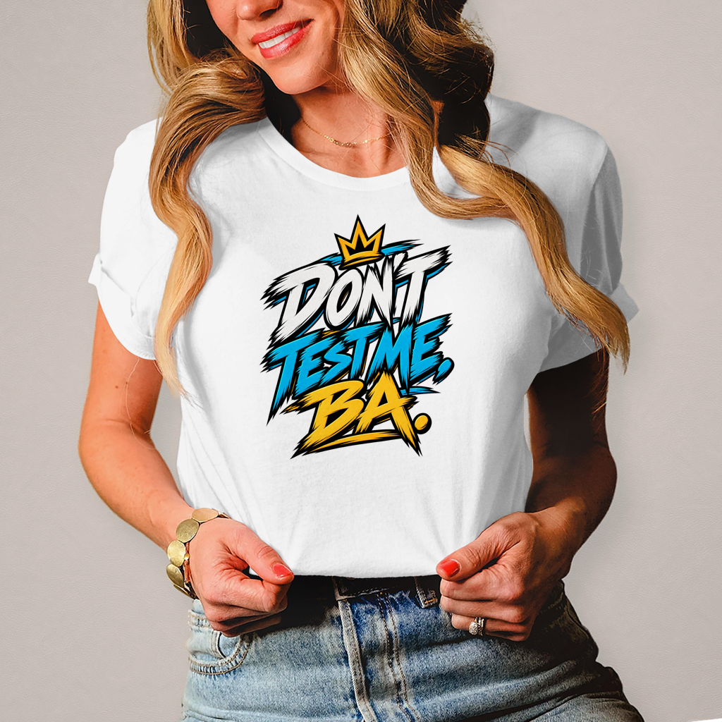 Damen T-Shirt Do not test me