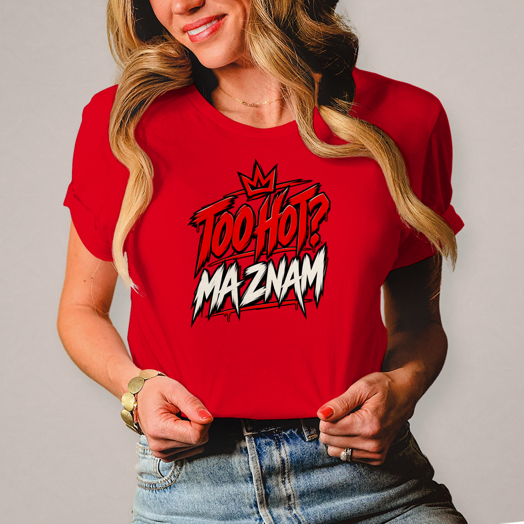 Damen T-Shirt Too hot ma znam